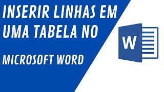 Como inserir linhas em uma tabela no Microsoft Word [upl. by Ocirred505]