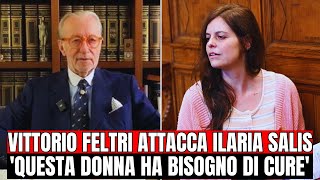 VITTORIO FELTRI SU ILARIA SALIS PAROLE FOLLI QUESTA DONNA HA BISOGNO DI CURE [upl. by Lionel129]