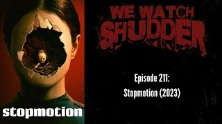 211  Stopmotion 2023 Part 2  A Shudder Original [upl. by Verdha]