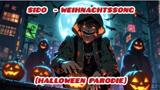 Sido  Weihnachtssong Halloween Parodie DMK 172 Ai [upl. by Nunci]