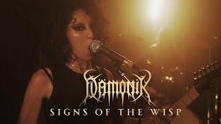 Dämonik  Signs of the Wisp [upl. by Ettenuahs]