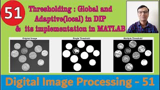 Thresholding  Global and Adaptivelocal in DIP and its implementation in MATLAB [upl. by Giovanna]