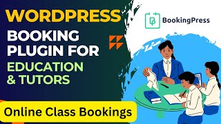 WordPress Class Bookings Plugin For Educational Website amp Tutors  BookingPress [upl. by Stephie]