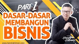 Tips Bisnis Pemula  Dasar2 Membangun Bisnis 1  Coach Hendra Hilman [upl. by Quin]