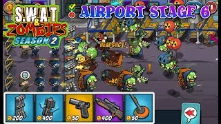 Swat amp Zombies Season 2 Airport Stage 6 Clear [upl. by Leiad]