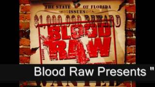 Blood Raw  Salute You  Streets Most Wanted  ALL NEW TRACKS [upl. by Marni]