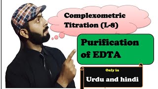 Purification of disodium EDTA complexomatric titration L8 [upl. by Acilef]