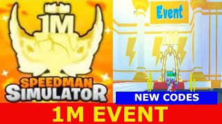 NEW UPDATE NEW CODES AND NEW 1M EVENT  🥇1M🥇  Speedman Simulator ROBLOX  August 12 2021 [upl. by Nohtahoj]