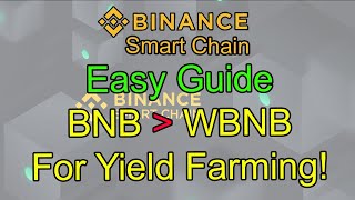 How To Convert BNB to WBNB  What Is WBNB For  How To Get BNBWBNB [upl. by Syck634]