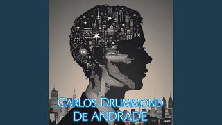 Carlos Drummond de Andrade [upl. by Navetse786]