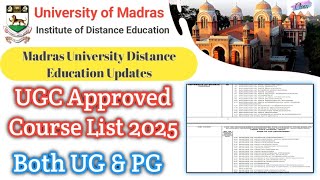 Madras University Distance education UGC approved course list for Academicamp Calendar year 2025 AYampCY [upl. by Naesar276]