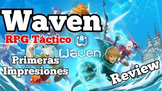 Waven  Review  Primeras impresiones [upl. by Roman849]