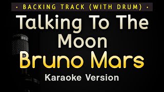 Talking To The Moon  Bruno Mars Karaoke Songs With Lyrics  Original Key Backing Track [upl. by Aienahs]