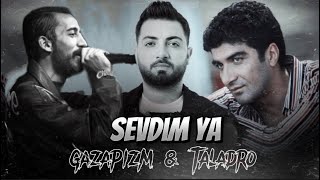 Gazapizm amp Taladro amp İbrahim Erkal  Sevdim ya Ben Yüreğime Kefilim feat KM PRODS [upl. by Antonius164]