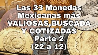 Las 33 Monedas Mexicanas mas VALIOSASBUSCADAS Y COTIZADAS Parte 2 [upl. by Conah]