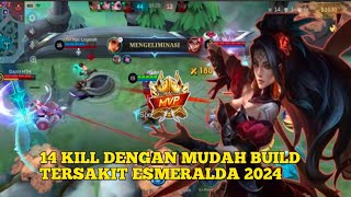 ESMERALDA BEST BUILD 2024 14 KILL DENGAN CEPAT MOBILE LEGENDS [upl. by Shanahan310]