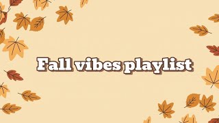 🍂 Fall vibes playlist  no ads  for study  for relax [upl. by Annahsit177]