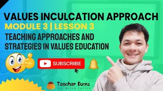 Values Inculcation Approach  Teaching Approaches And Strategies In Values Education  M3 L3 [upl. by Josy144]