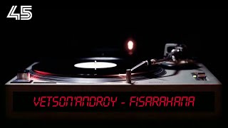 VETSONANDROY  Fisarahana 45 Tours [upl. by Eniaral846]