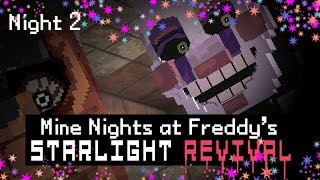 MINE Nights at Freddys 5  Starlight Revival  Night 2 Minecraft FNAF Roleplay [upl. by Rekyr]