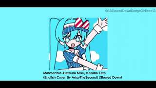 MesmerizerHatsune Miku Kasane Teto English Cover By ArtsyTheSecond Slowed Down [upl. by Ailet229]