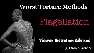 Flagellation Worst Torture Methods [upl. by Aikemot]