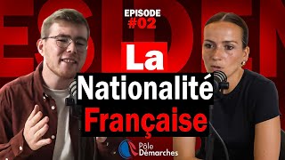 Épisode 2  Tout savoir sur la nationalité française [upl. by Nana]