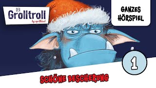 Der Grolltroll  Folge 4 Schöne Bescherung  Ganzes Hörspiel des Monats Dezember 2023 [upl. by Vanderhoek]