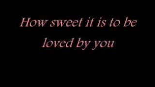 How Sweet It Is To Be Loved By You  JAMES TAYLOR [upl. by Nylitak313]