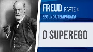 FREUD 4 – O SUPEREGO  PSICANÁLISE SEGUNDA TEMPORADA [upl. by Norvan]