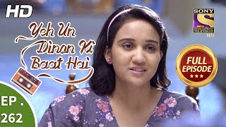 Yeh Un Dinon Ki Baat Hai  Ep 262  Full Episode  4th September 2018 [upl. by Enimaj]