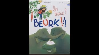 Des bisous Beurk Andrée Poulin Editions Auzou [upl. by Honniball]