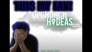 MY FAV ONE  Upchurch “HiDeas 8” OFFICIAL AUDIO Reaction [upl. by Leede847]