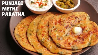 The BEST EVER METHI PARATHA GUIDE  The Perfect Punjabi Method  मेथी पराठा बनाने का सबसे सटीक तरीका [upl. by Lorn]