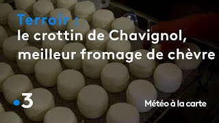 Le crottin de Chavignol le meilleur fromage de chèvre   Météo à la carte [upl. by Iams]