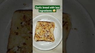 Garlic bread with less ingredients 🥪garlicbread recipe foodrecipes eveningcravings trending [upl. by Rehotsirk]