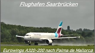 Eurowings A320200 Takeoff from Saarbrücken Airport to Mallorca [upl. by Acsirp]