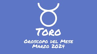 Oroscopo Toro Marzo 2024 [upl. by Shields]