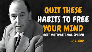 Quit This Habit to Free Your Mind  CSLEWIS Motivation [upl. by Janerich]