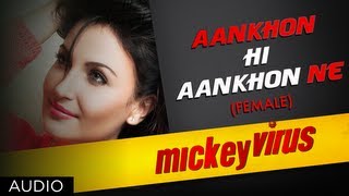 Aankhon Hi Aankhon Ne Song By Palak Muchhal  Mickey Virus  Manish Paul [upl. by Anrol]