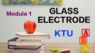 KTU  Module 1 GLASS ELECTODE  Engineering chemistry PART 6 [upl. by Mayne]