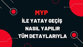 MYP İLE YATAY GEÇİŞ NASIL YAPILIR2022 GÜZ DÖNEMİ [upl. by Akiwak]