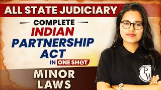 Indian Partnership Act One Shot  Minor Law  All State Judiciary Exam [upl. by Gerita]