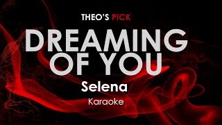 Dreaming Of You  Selena karaoke [upl. by Pontius555]