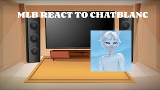 mlb react to chatblanc  gacha club  part 2 DOUBLE REUPLOAD [upl. by Ahsimat]