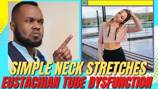 2 Minute Neck Stretches For Eustachian Tube Dysfunction TMJ Tinnitus [upl. by Brody]