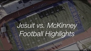 Jesuit vs McKinney Football Highlights [upl. by Balcke215]