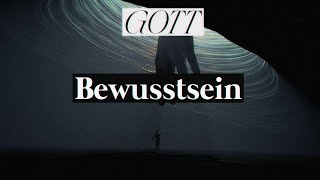 Gott amp Bewusstsein [upl. by Orabelle]