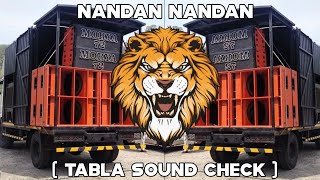 NANDAN NANDAN  TABLA SOUND CHECK  DJ VARRY DEEJAYSAMIR1272 [upl. by Egap]