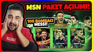 OHAAA 108 BOMBACI MESSI🔥 MSN PAKETİ TOP AÇILIMI HEPSİNİ ÇIKARDIM eFootball Mobile 2025 [upl. by Elidad]